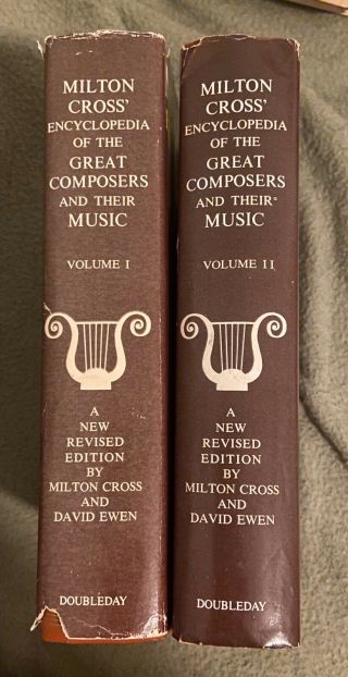 Milton Cross Encyclopedia of The Great Composers And Their Music Vol.  I & II 3