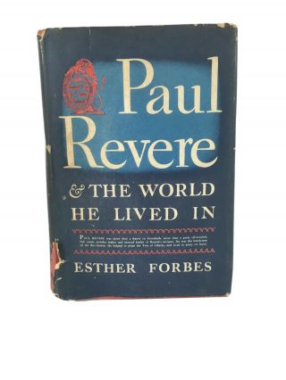 Paul Revere And The World He Lived In By Esther Forbes (1942,  Hardcover)