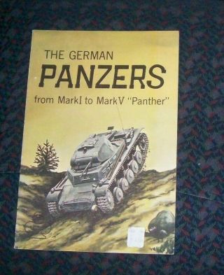 The German Panzers From Mark I To Mark V " Panther " - Aero Armor Series 1966 Pb