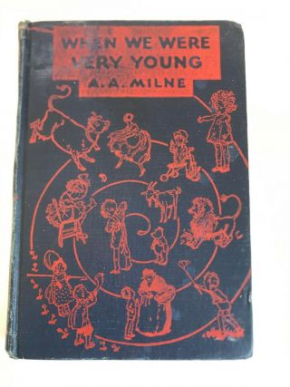 “when We Were Very Young” By A.  A.  Milne,  1943.