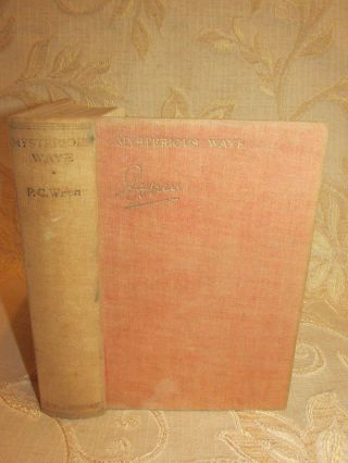 Antique Book Mysterious Waye,  By Percival Christopher Wren - 1930 First Edition