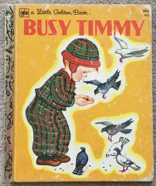 Vg 1948 9th Ed Little Golden Book Busy Timmy Kathryn Byron Jackson Eloise Wilkin