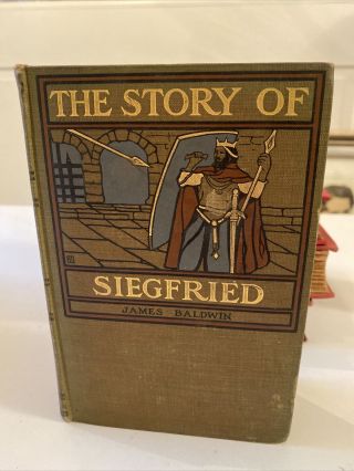 1913 The Story Of Siegfried By James Baldwin Illustrated By Howard Pyle Hc