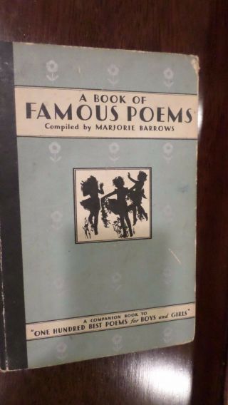 A Book Of Famous Poems For Older Girls And Boys - Compiled By Marjorie Barrows