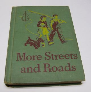More Streets And Roads 1946 Basic Reader Scott,  Foresman Homeschool Dick & Jane
