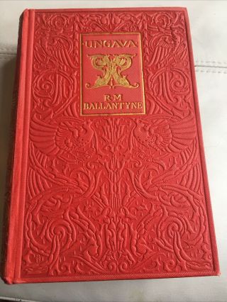 Antique Ungava A Tale Of The Esquimaux By R M Ballantyne Good Book