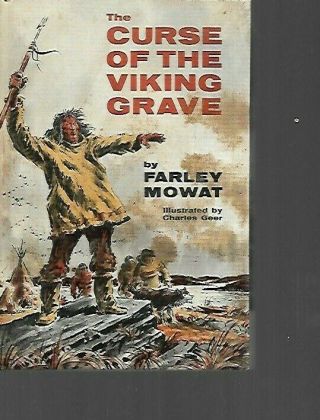Ch - Vintage 1966 1st Edition The Curse Of The Viking Grave By Farley Mowat