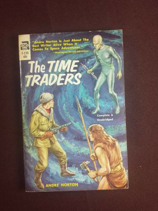 The Time Traders By Andre Norton Ace F - 236