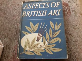 Aspects Of British Art Michael Ayrton 1959 D/j 1st Ed