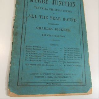 Charles Dickens Mugby Junction/ 1866/rare 1st Edition Christmas Number For 1866