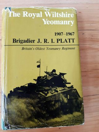 The Royal Wiltshire Yeomanry 1907 - 1967 Hardback With Dust Cover 1st Edition