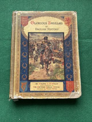 Glorious Battles Of English History By Major C H Wylly