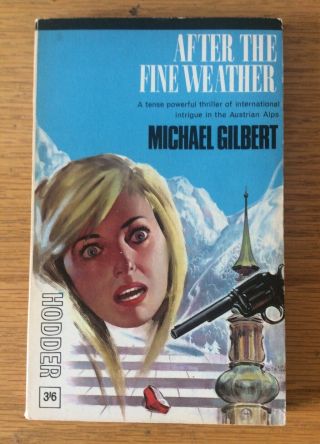 Michael Gilbert After The Fine Weather Hodder 1965 Paperback Crime Novel