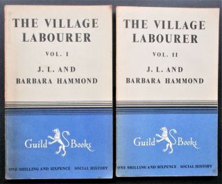 The Village Labourer By J.  L.  & B.  Hammond 2 Vols 1948 Very Good Plus /excellent
