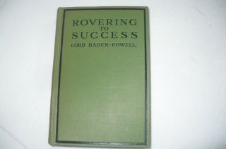 Scouting " Rovering To Success " Lord Baden - Powell 1930 Hardback