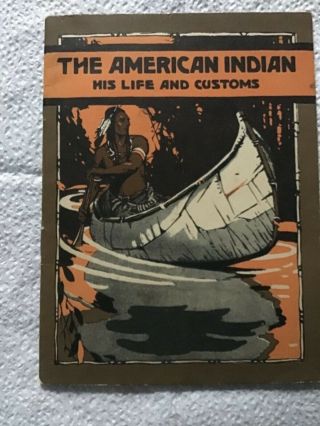 The American Indian,  His Life And Customs,  1923,  No 87 John Hancock Mutual Insur