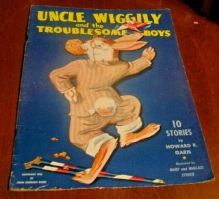 1943 Uncle Wiggily & The Troublesome Boys - 10 Stories By Howard R.  Garis