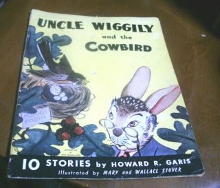 1943 Uncle Wiggily & The Cowbird - 10 Stories By Howard R.  Garis