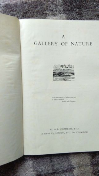 A GALLERY OF NATURE HB 1944 W.  & R.  CHAMBERS LTD LONDON FULLY ILLUSTRATED 1ST ? 2