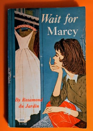 Wait For Marcy By Rosamond Du Jardin Scholastic Pb C.  1963 4th Printing