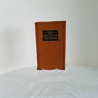1910 The Melody Of The Heart Book 4th Ed Leather Bound Selected By J.  E.  & H.  S.