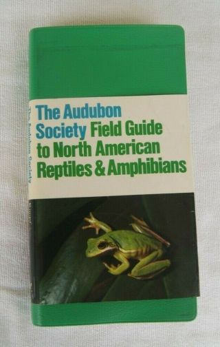 The Audubon Society Field Guide To North American Reptiles & Amphibians Vg,  1979