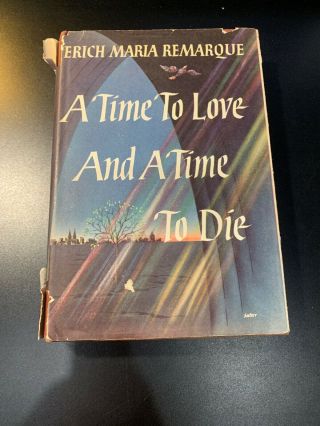 Erich Maria Remarque A Time To Love And A Time To Die 1954 Book Club 1st Edition
