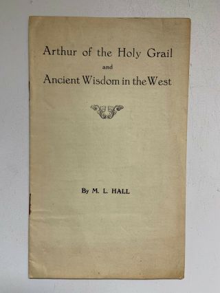 M L Hall - Arthur Of The Holy Grail And Ancient Wisdom In The West - Glastonbury