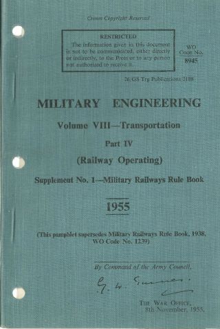 Military Engineering Vol.  Viii - Transportation.  Pt.  Iv.  - Railway Operating.  1955.