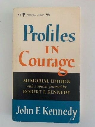 Profiles In Courage.  Memorial Edition.  Jfk Foreword By Robert F Kennedy.  Pb
