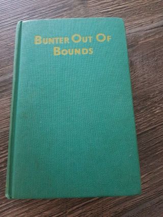 Bunter Out Of Bounds Frank Richards - 1959 First Edition