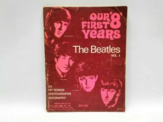 The Beatles Our First 8 Years Vol 1 25 Hit Songs Photographs Songbook 1968