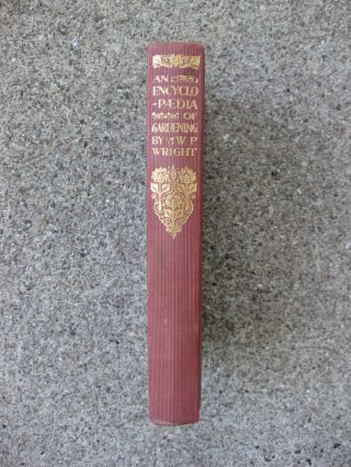 Encyclopedia Of Gardening By Walter P.  Wright - Everyman 