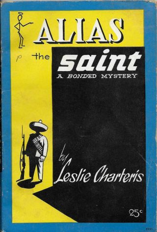 Leslie Charteris / Alias The Saint 1945