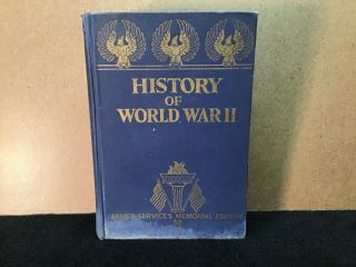 Complete History Of World War Ii,  Armed Services Memorial Edition,  1945