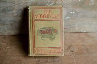 The Virginian,  By Owen Wister,  1902