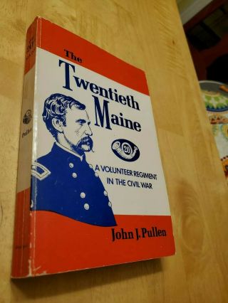 The 20th Maine: A Volunteer Regiment In The Civil War,  1980,  By John J Pullen