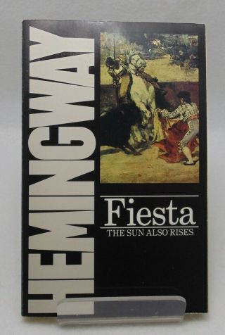Ernest Hemingway Fiesta; The Sun Also Rises - 1985 Paperback Vgc