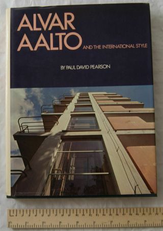 1978 Alvar Aalto And The International Style By Paul David Pearson,  1st Edition