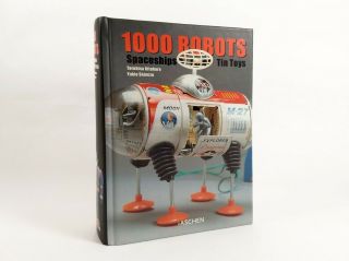 1000 Robots,  Spaceships,  And Other Tin Toys (2003) Hardcover