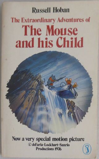 The Extraordinary Adventures Of The Mouse And His Child - Russell Hoban - 1977