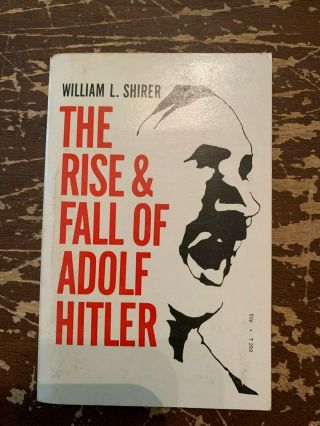 1968 The Rise & Fall Of Adolf Hitler By William L Shirer Scholastic 5th Printing