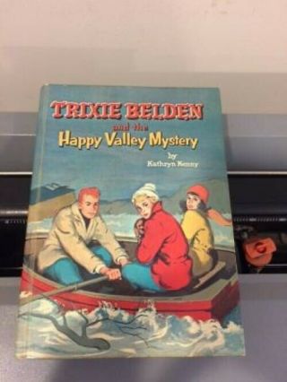 Trixie Belden And The Happy Valley Mystery By Kathryn Kenny 1962