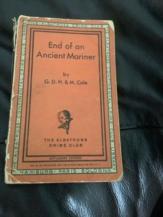 ‘end Of An Ancient Mariner’ Gdh & M Cole.  Albatross Crime Club 1934