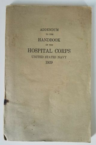 Addendum To The Handbook Of The Hospital Corps United States Navy 1939