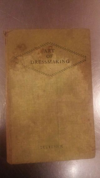 The Art Of Dressmaking By Butterick 1927