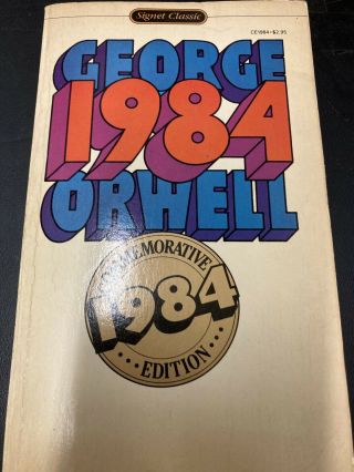 Nineteen Eighty - Four By George Orwell 1984 Commemorative Edition