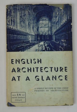 English Architecture At A Glance Frederick Chatterton 5th Ed 1939 Guide Styles