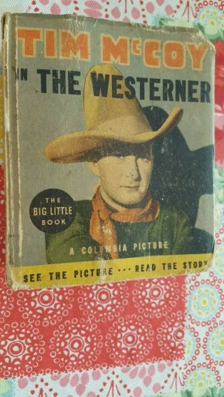 Big Little Books Tim Mccoy The Westerner 1936 1193