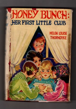 Honey Bunch: Her First Little Club By Helen Louise Thorndyke 1938